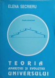 Teoria Aparitiei si Evolutiei Universului - Elena Secrieru, 1997, Dosoftei, Filosofie, Romana