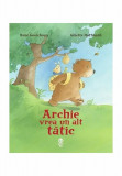 Archie Vrea Un Alt Tatic, Rene Gouichoux, Ginette Hoffmann - Editura Pandora-M