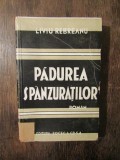 Pădurea sp&acirc;nzuraților - Liviu Rebreanu