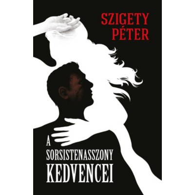 A sorsistenasszony kedvencei - Szigety P&amp;eacute;ter foto