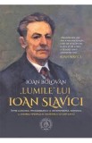 Lumile lui Ioan Slavici - Ioan Bolovan
