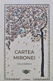 Cumpara ieftin Cartea Mironei - Cella Serghi - Editura Litera, 2024, Coperta Cartonata, 392 pagini - Roman Autori Romani
