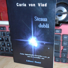 CARLA VON VLAD - STEAUA DUBLA , 2010 *