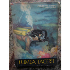 Lumea tacerii - Jacques-Yves Cousteau, Frederic Dumas