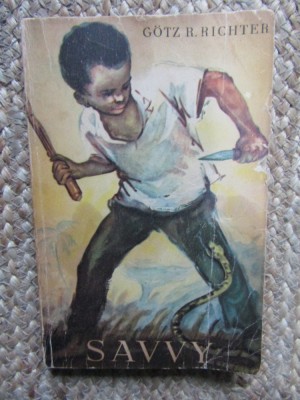 SAVVY. AVENTURILE UNUI BAIETEL NEGRU DIN TRIBUL BASA-KRU-GOTZ R. RICHTER foto