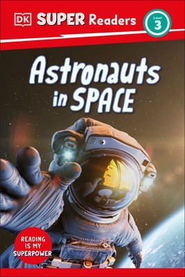 DK Super Readers Level 3 Astronauts in Space foto