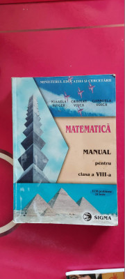 MATEMATICA CLASA A VIII A - MIHAELA SINGER , CRISTIAN VOICA ,EDITURA SIGMA foto