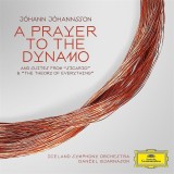A Prayer to the Dynamo - Suties from Sicario and the Theory of Everythingt | Johann Johannsson, Clasica, Deutsche Grammophon