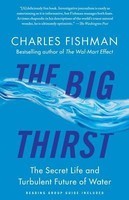 The Big Thirst: The Secret Life and Turbulent Future of Water foto