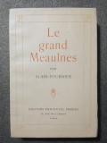 Alain Fournier - Le grand Meaulnes (Ed. Emile-Paul Freres, 1939)