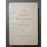 Alain Fournier - Le grand Meaulnes (Ed. Emile-Paul Freres, 1939)