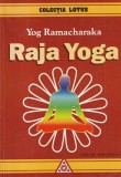 Yog Ramacharaka - Raja Yoga