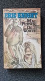 MAI PRESUS DE TOATE - Eric Knight