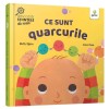 Ce sunt quarcurile.Descopar stiintele de mic, Ruth Spiro, Gama