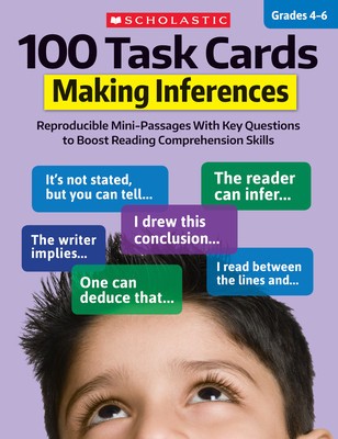 100 Task Cards: Making Inferences: Reproducible Mini-Passages with Key Questions to Boost Reading Comprehension Skills foto