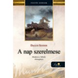 A nap szerelmese - Munk&aacute;csy Mih&aacute;ly &eacute;letreg&eacute;nye 1. - Dallos S&aacute;ndor