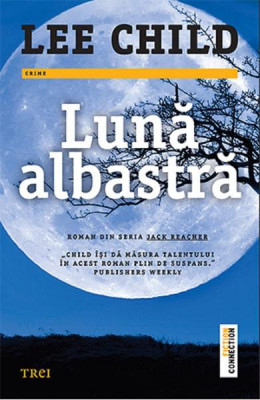 Luna Albastra, Lee Child - Editura Trei foto