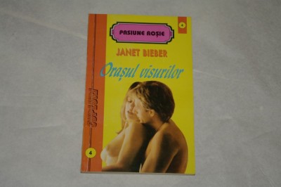 Orasul visurilor - Janet Bieber - 1994 foto
