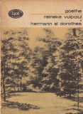 Goethe - Reineke vulpoiul. Hermann si Dorothea