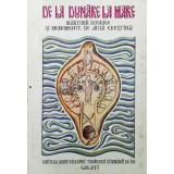 De la Dunare la Mare. Marturii istorice si monumente de arta crestina ($Q50)