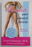 SECRETELE UNEI CASNICII FERICITE , GHID PRACTIC PENTRU FEMEI de SCOTT HALTZMAN and THERESA FOY DiGERONIMO , 2012