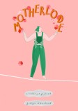 Motherlode | Georgie McAusland