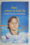 Matei, vorbeste-mi despre Rai &ndash; Scrisa de Matei, impreuna cu Suzanne Ward