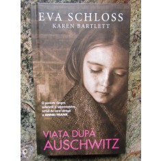 Viata dupa Auschwitz Eva Schloss Keren Bartlett