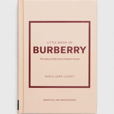 Welbeck Publishing Group carte Little Book of Burberry, Darla-Jane Gilroy