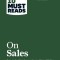 HBR&#039;s 10 Must Reads on Sales (HBR&#039;s 10 Must Reads)