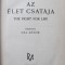 Az elet csataja - Paul de Kruif
