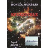 Nevazutele/Monica Muresan
