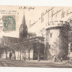 FV1 -Carte Postala -FRANTA- Caen, Les Halles et la Tour Le Roy, circulata 1904