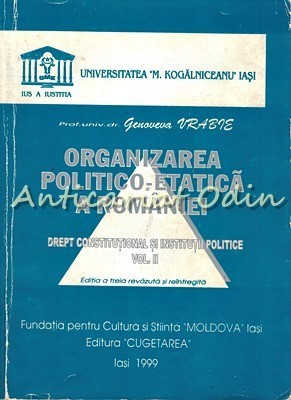 Organizarea Politico-Etatica A Romaniei II - Genoveva Vrabie foto