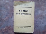 Marcel PREVOST - La mort des Ormeaux, 1937