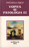 Theodule Ribot - Vointa si patologia ei