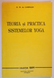 TEORIA SI PRACTICA SISTEMELOR YOGA de H. MM. DE CAMPIGNY , 1993