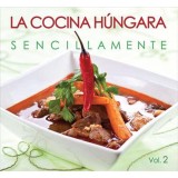 LA COCINA HUNGARA SENCILLAMENTE II. - Hajni Istv&aacute;n