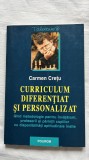 CURRICULUM DIFERENȚĂ ȘI PERSONALIZAT - CARMEN CREȚU VOLUMUL I
