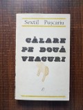 Sextil Puscariu - Calare pe doua veacuri