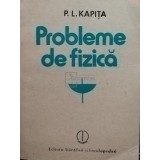 P. L. Kapita - Probleme de fizica (Editia: 1986)