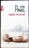 Agata Murind - Dora Pavel, Polirom 2014, Roman, Beletristica, Limba Romana, 234 pagini