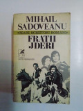 FRATII JDERI de MIHAIL SADOVEANU , 1978