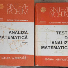 ANALIZA MATEMATICA APLICATII; TESTE DE ANALIZA MATEMATICA VOL.1-2-CATALIN-PETRU NICOLESCU