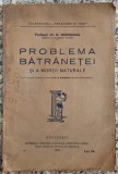 Problema batranetei si a mortii naturale - G. Marinescu// 1924