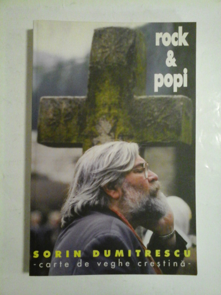 Rock & popi, carte de veghe crestina - Sorin Dumitrescu | Okazii.ro