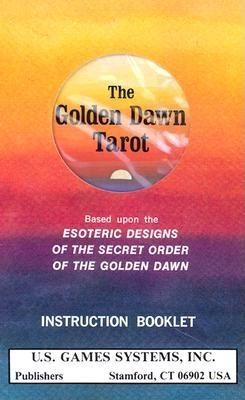 Golden Dawn Tarot Deck: Based Upon the Esoteric Designs of the Secret Order of the Golden Dawn