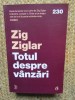 Totul despre vanzari - Zig Ziglar