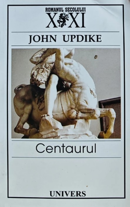 Centaurul - 2005 - John Updike (AK154)