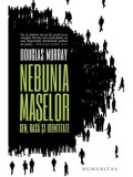 Cumpara ieftin Nebunia maselor. Gen, rasa si identitate/Douglas Murray
